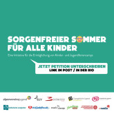 Wir fordern: Sorgenfreier Sommer für alle Kinder